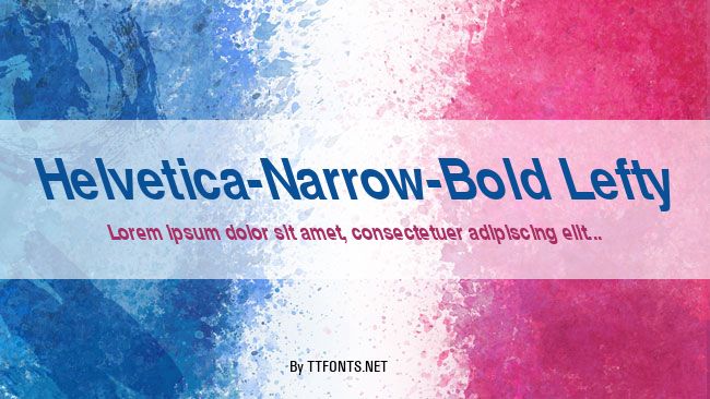 Helvetica-Narrow-Bold Lefty example